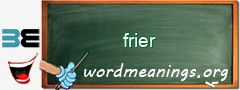 WordMeaning blackboard for frier